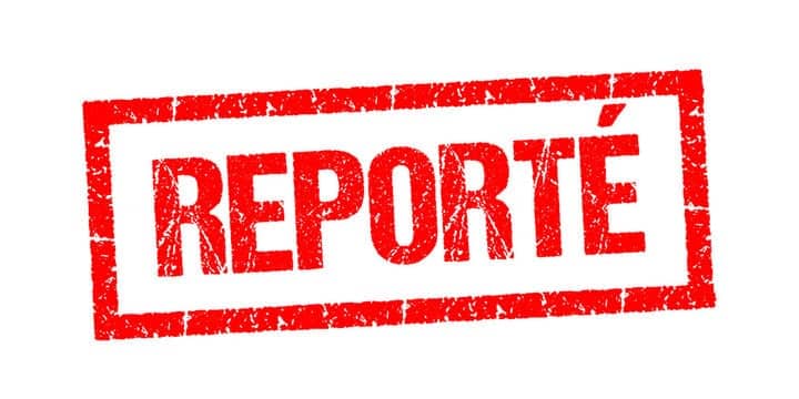Avis de report !
