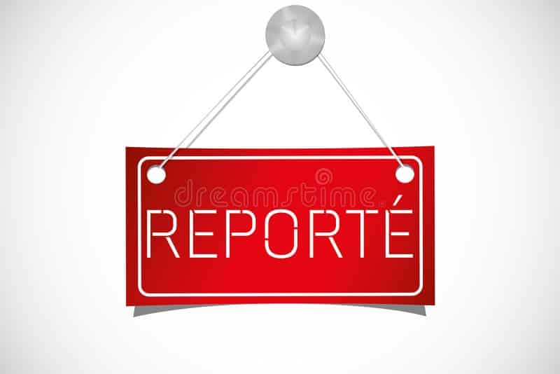 Avis de report !